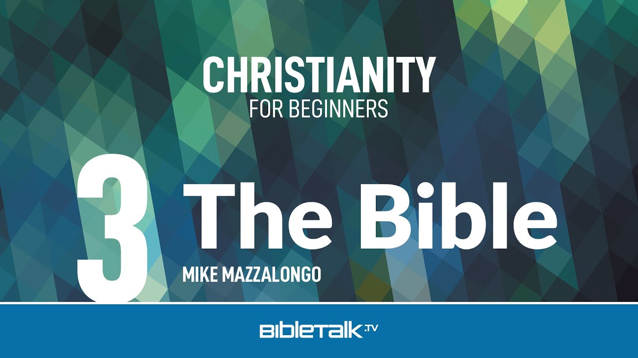 What is the Bible &ndash; Mike Mazzalongo | BibleTalk.tv