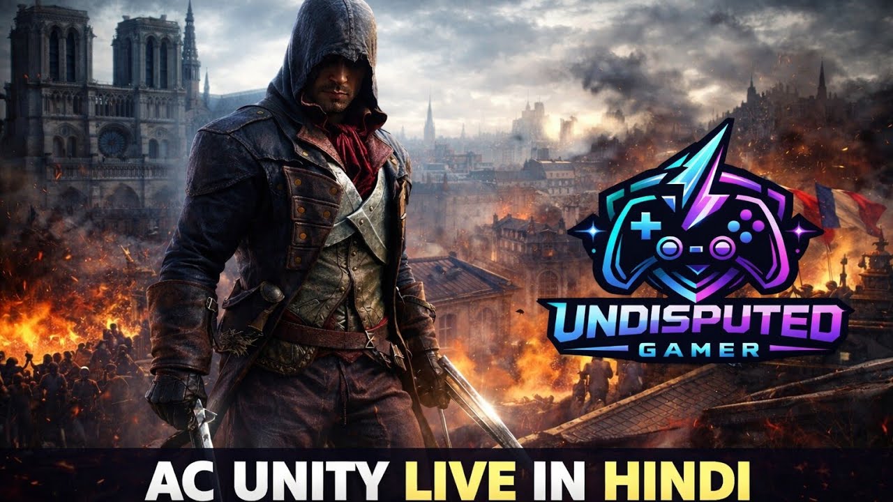 (Hindi) Relive the Era of French Revolution as an Assassin in AC Unity (Part-8) #ubisoft