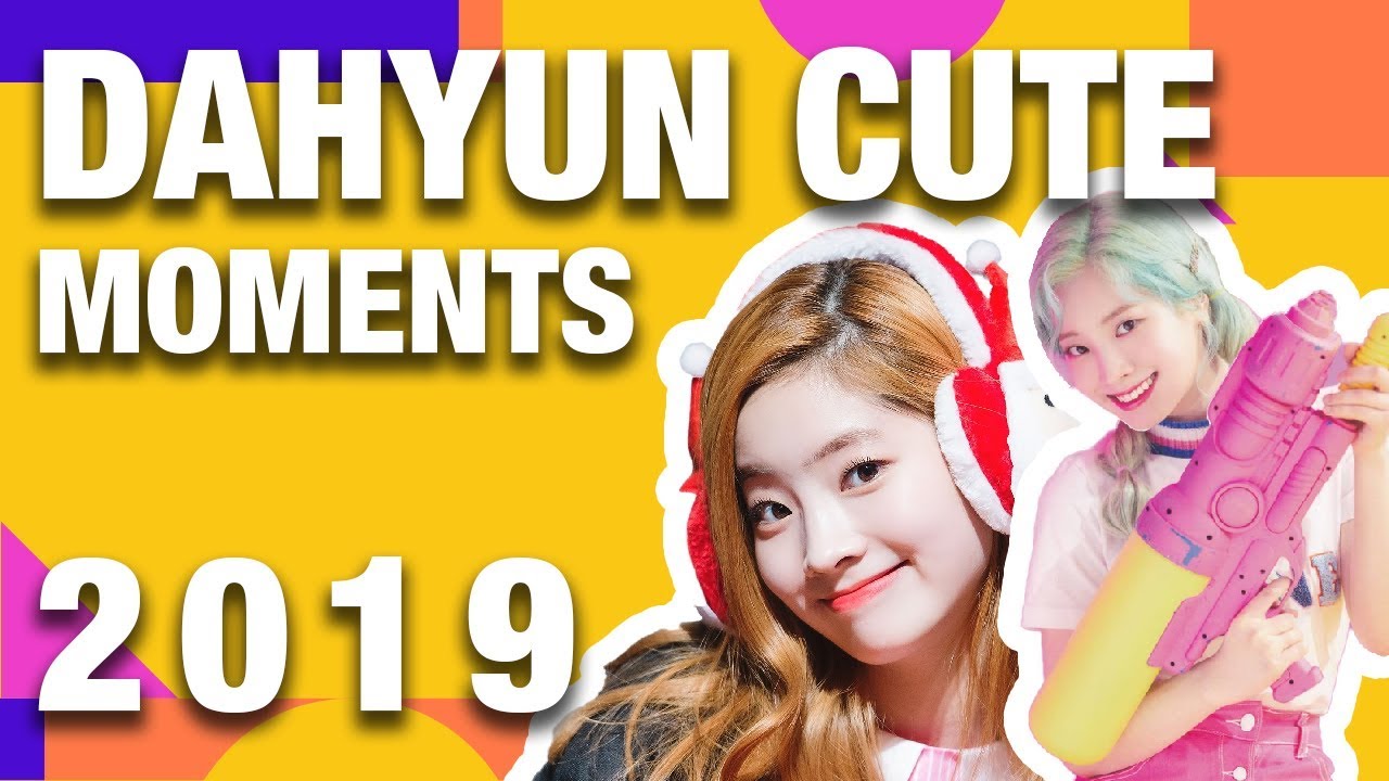 Dahyun 다현 Weird and Cute Moments (2019)【TWICE】