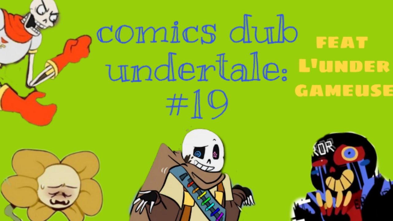 Comics dub undertale fr: #19
