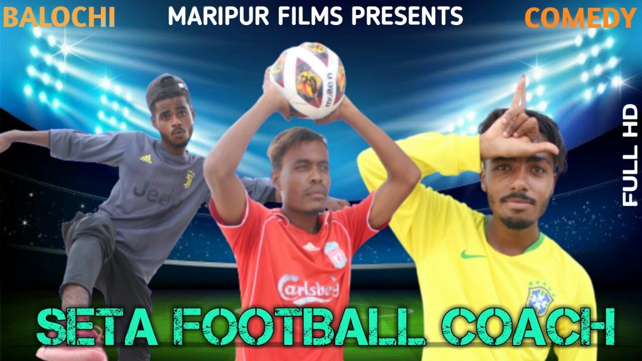 Seta Football Coach I Balochi Funny Video I Episode #122 2021 I Maripur Films I #HunainRH
