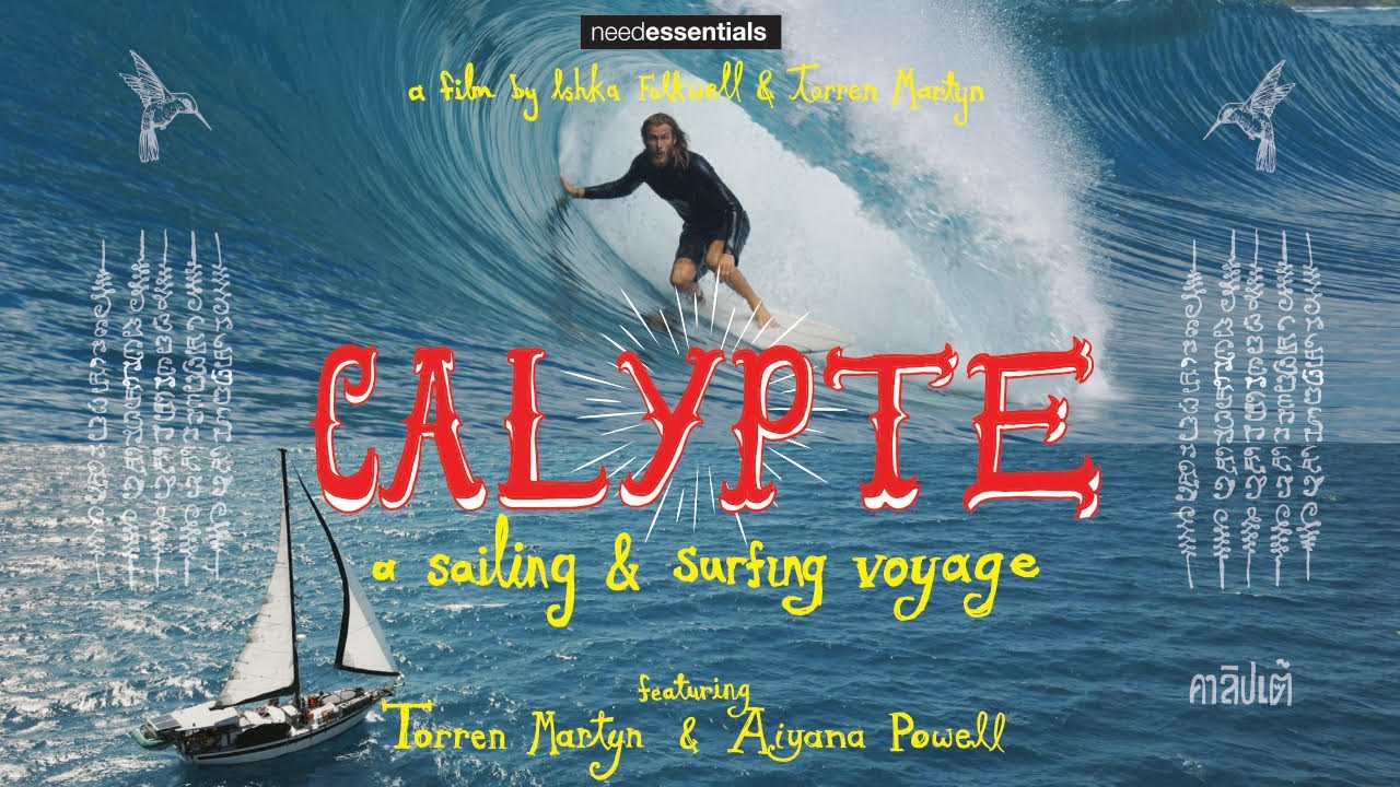 Torren Martyn - 'Calypte - a sailing and surfing voyage' - needessentials