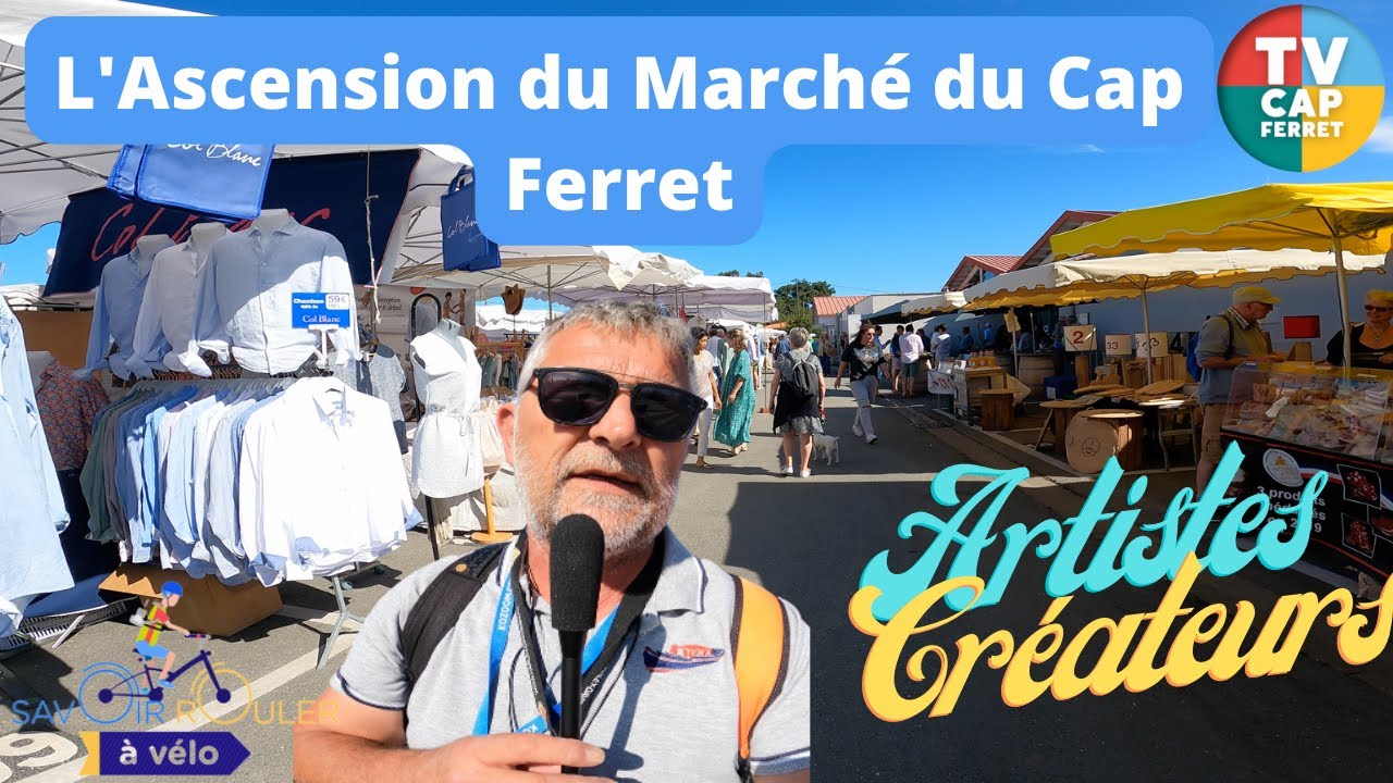 Ma visite du Marché du Cap Ferret - Interviews Portraits