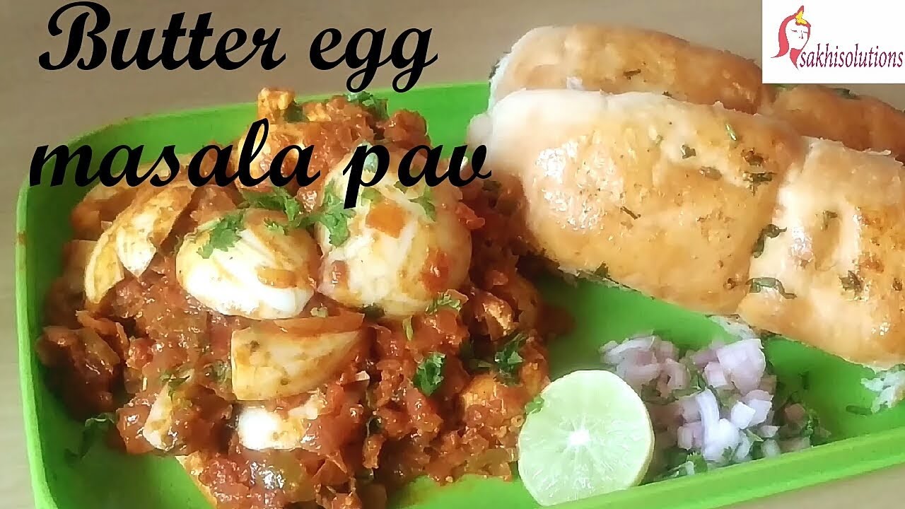 Butter Egg Masala Pav Recipe/How to Make Butter egg masala pav/बटर अंडी मसाला पाव|sakhisolutions.com