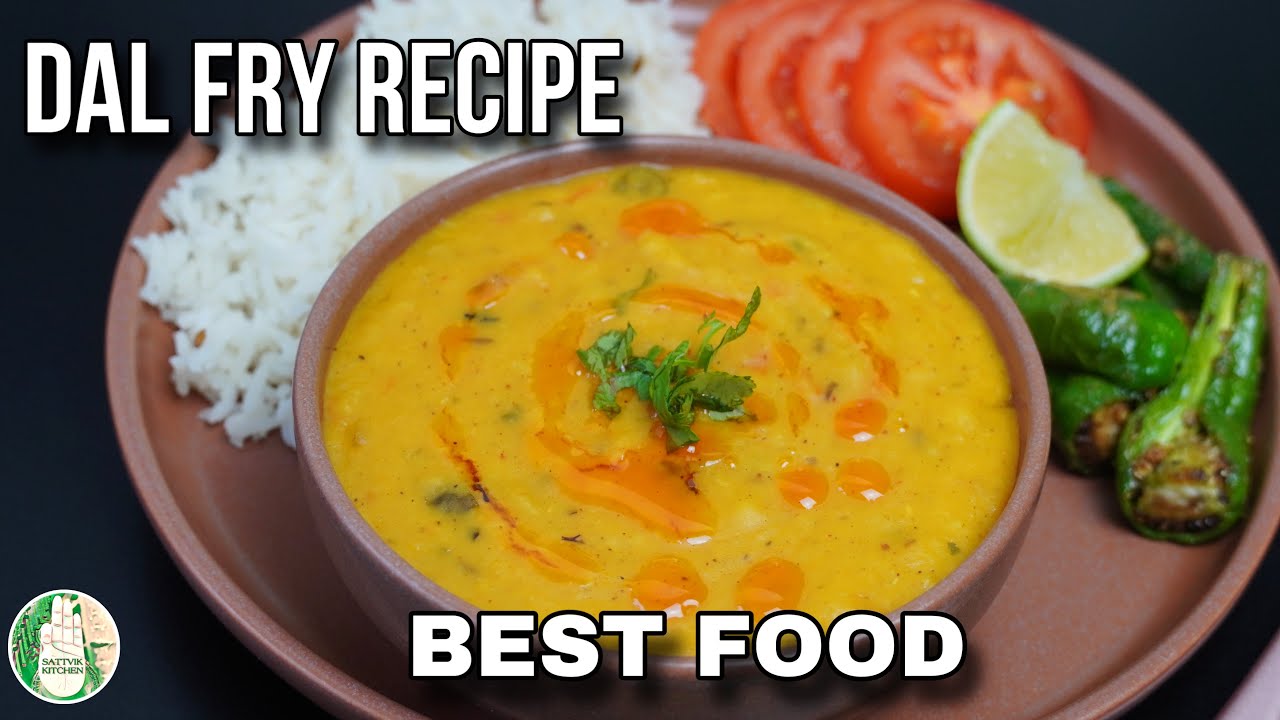 Best DAL FRY recipe for Dinner | Dal tadka recipe Winter Warm food Hotel style - Sattvik Kitchen