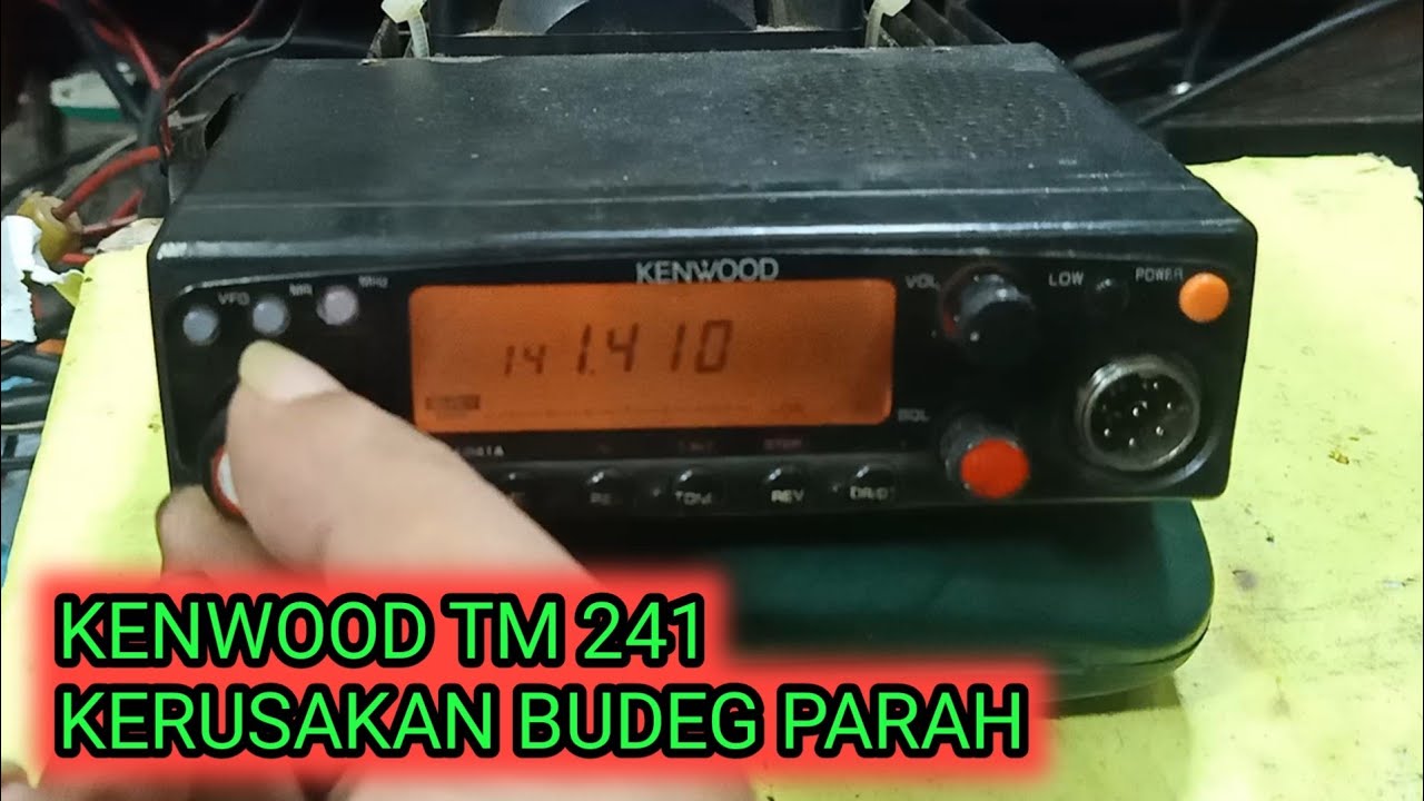 kenwood tm 241A recive budeg parah