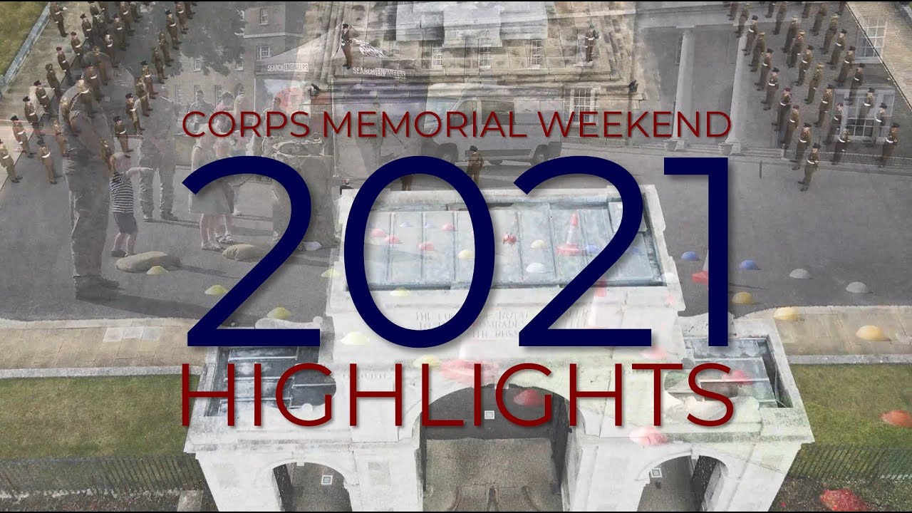 Corps of Royal Engineers - Corps Memorial Weekend Highlights 2021