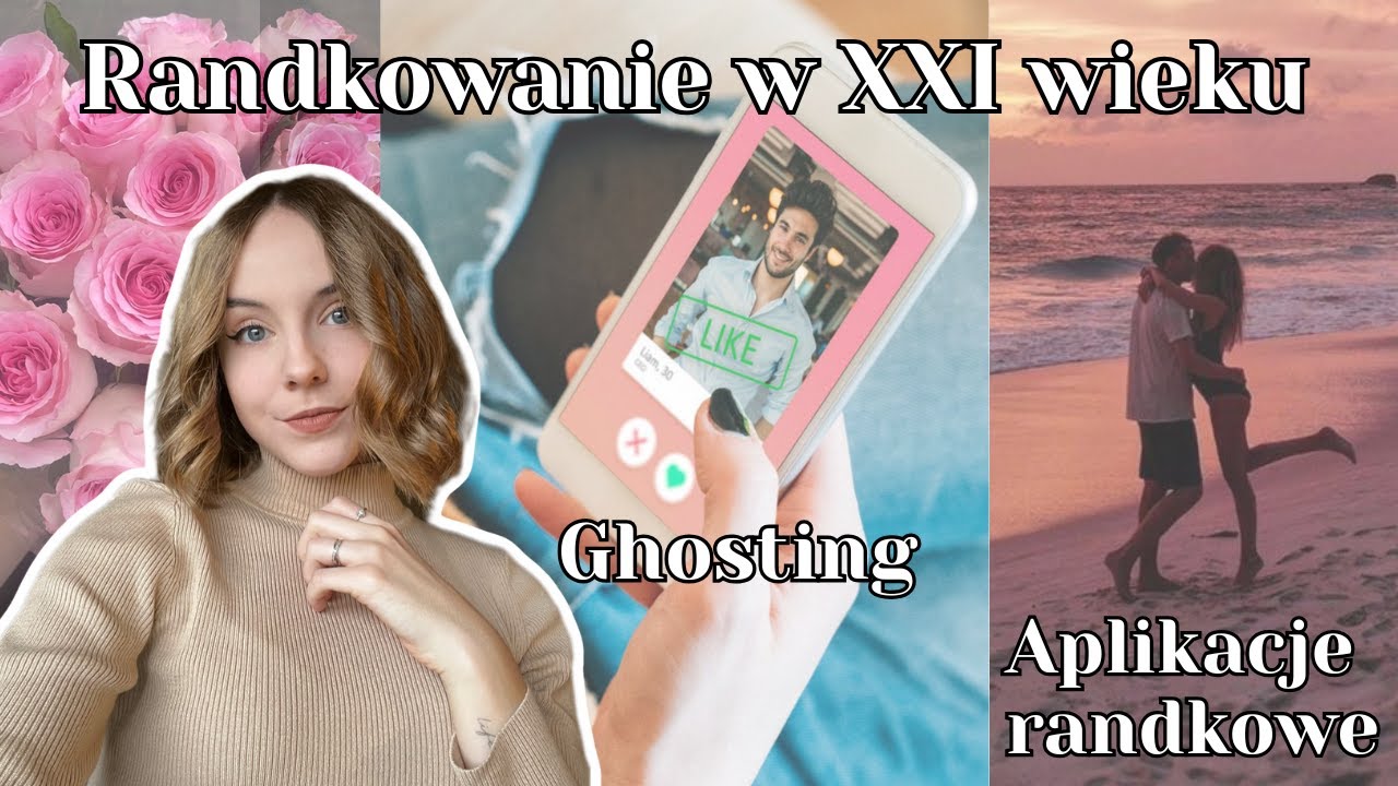 Ghosting i aplikacje randkowe-o randkowaniu w XXI wieku