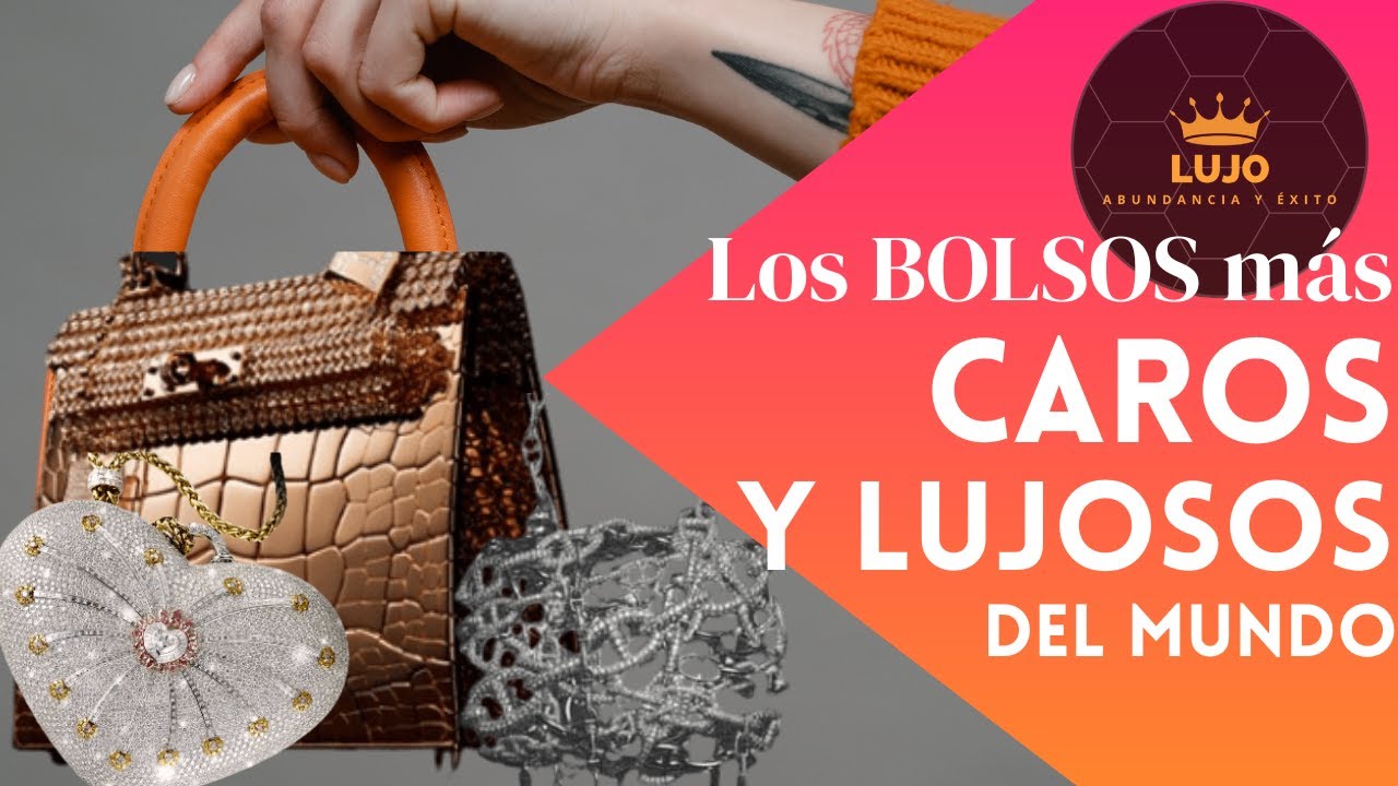 💰🛍️Los BOLSOS más caros y LUJOSOS del MUNDO🧳🛍️👝El LUJO en sus ✋