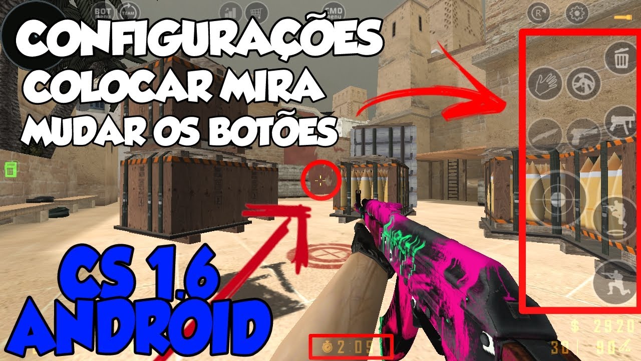 [CS 1.6 ANDROID] COMO CONFIGURAR OS BOTÕES E RESOLVER PROBLEMAS DO JOGO! - (Tutorial)