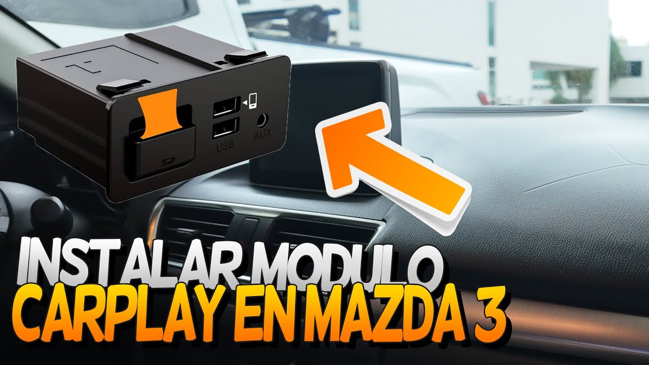 COMO INSTALAR CARPLAY & ANDROID AUTO EN MAZDA 3 | 2014 - 2018