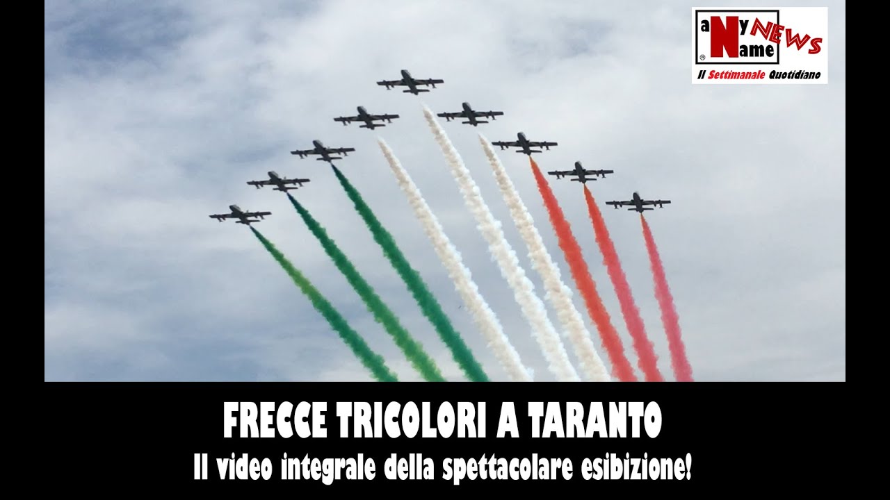 Frecce Tricolori a Taranto! Il video integrale dell'esibizione