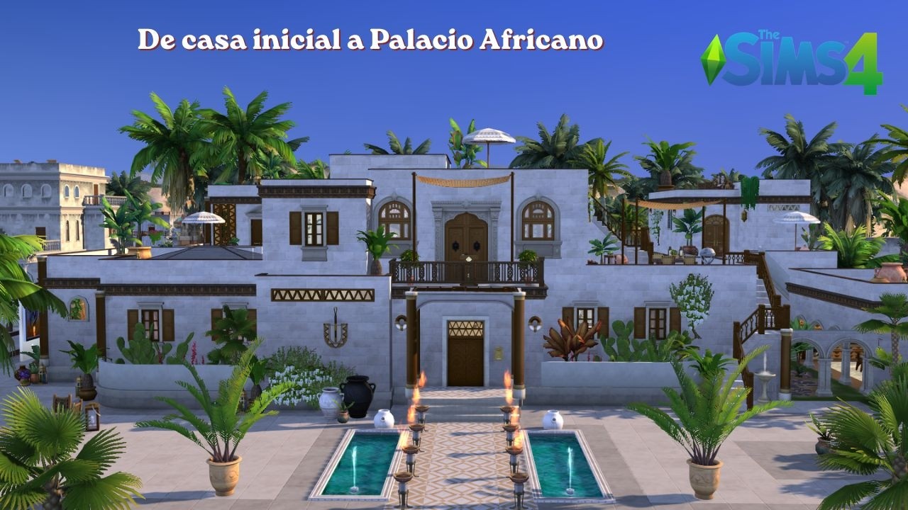 De casa inicial a palacio africano/No cc/ Sims 4 tour