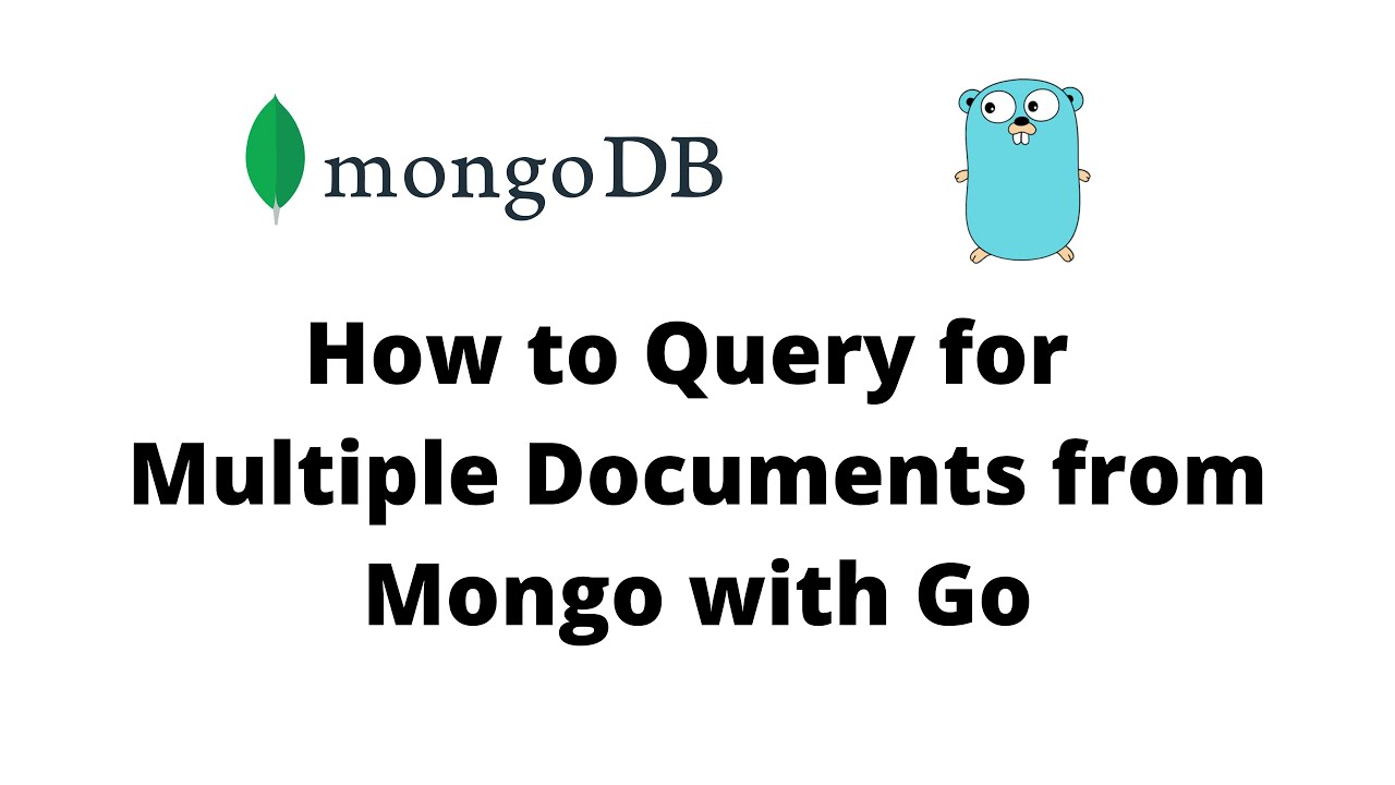 How to Query for Multiple Documents from Mongo with Go