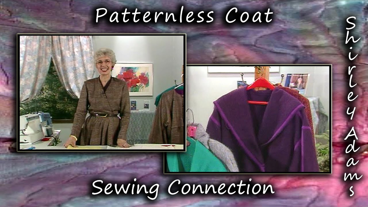 Patternless Coat with Shirley Adams Sewing Connection