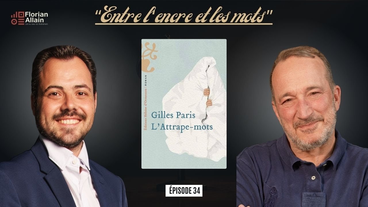 LIVE #34 - Gilles Paris - « L’Attrape-mots » - Éditions Héloïse d’Ormesson