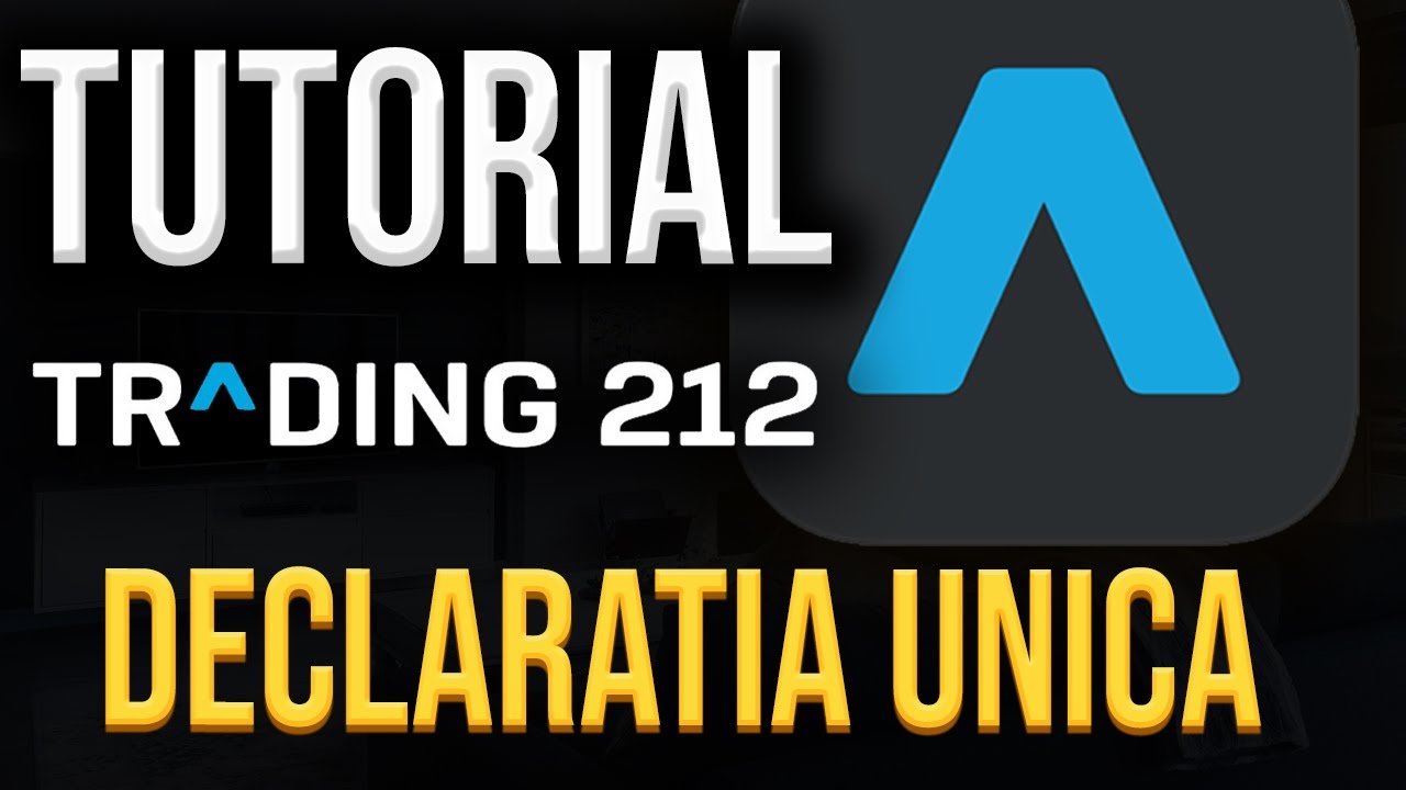 Tutorial Trading 212 - Documentul pentru Declaratia Unica 2023