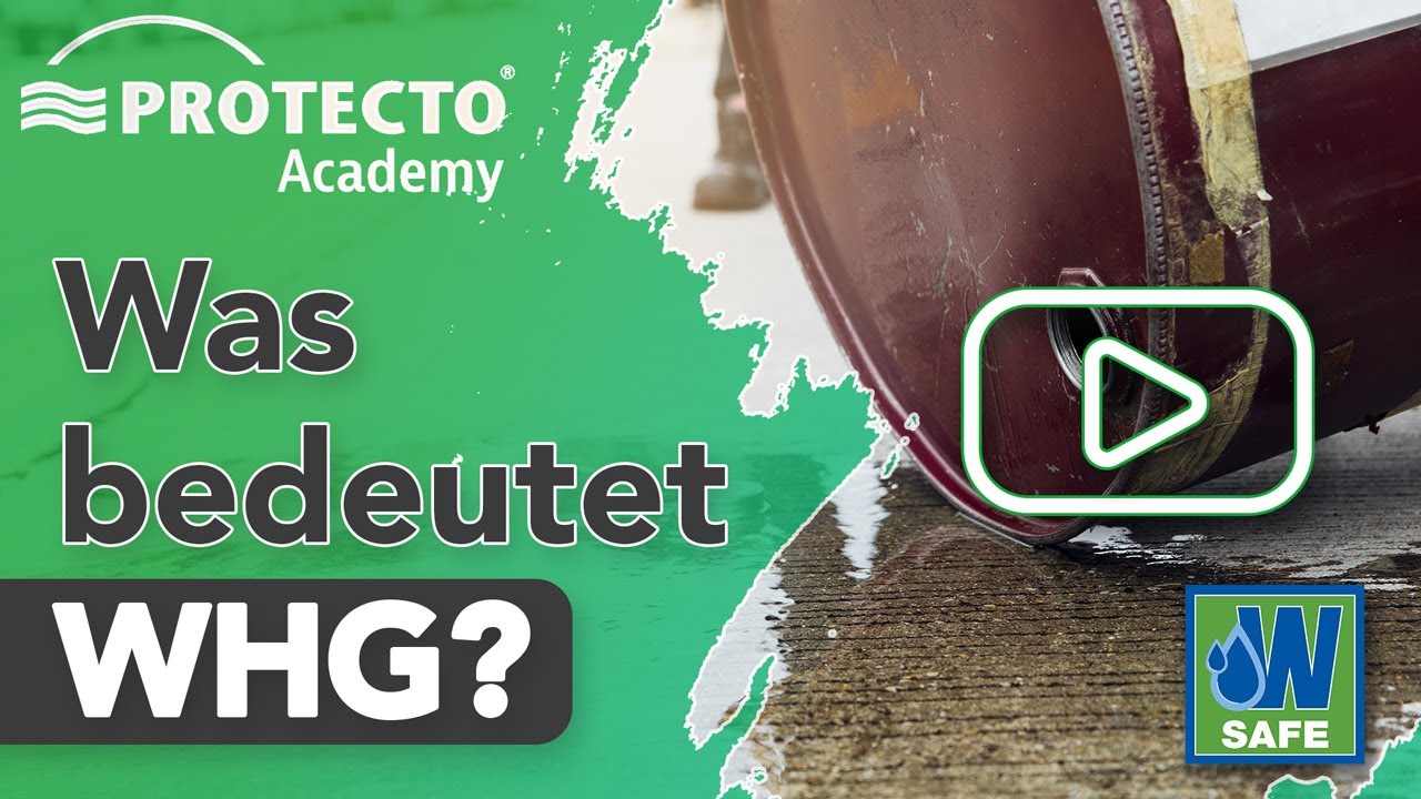 Was bedeutet WHG? | #PROTECTOAcademy | Gefahrstoffe - Best&auml;ndig. Sicher. Lagern.