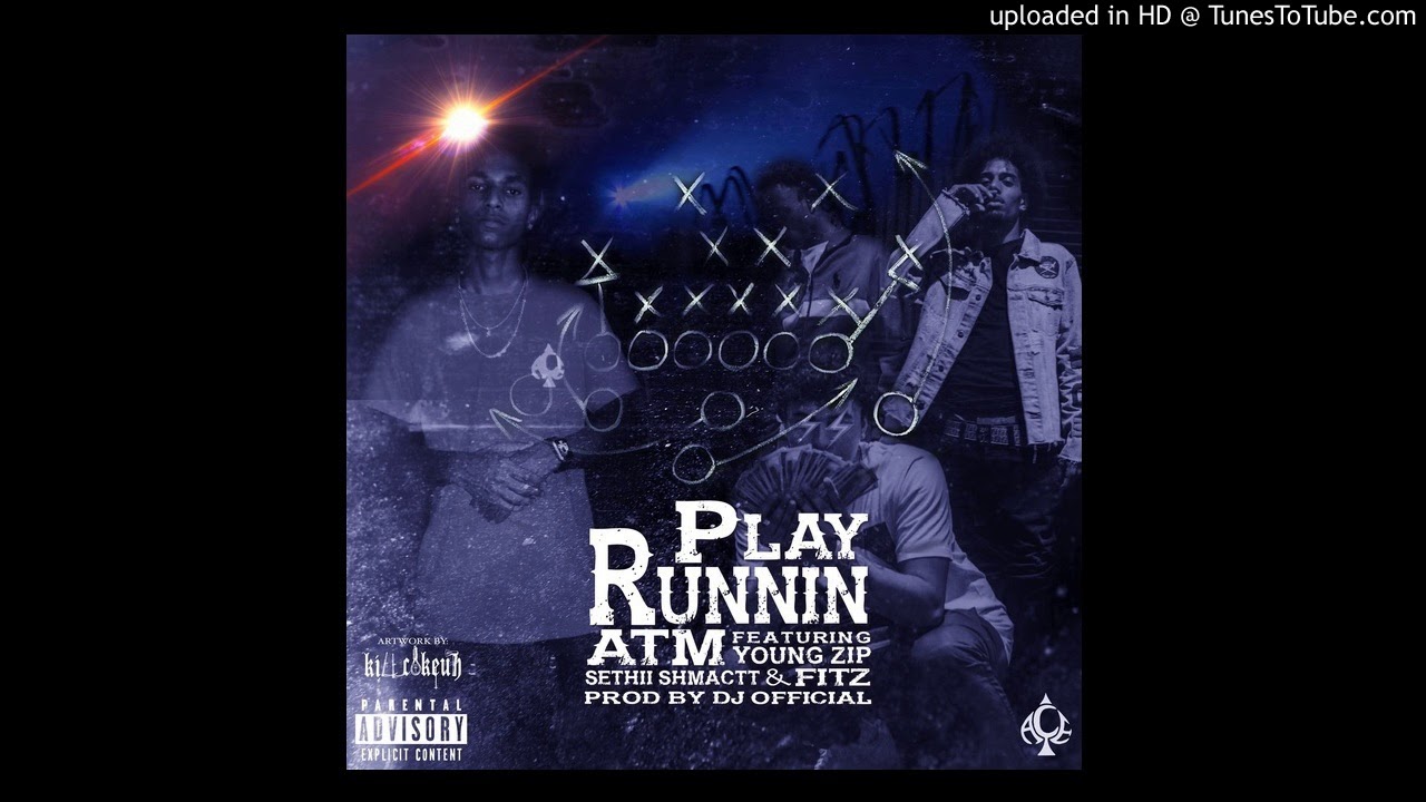 ATM Ft. MOBxCG (Sethii Shmactt x Young Zip x Fitz) - Play Runnin (Prod. by DJ OFFICIAL)