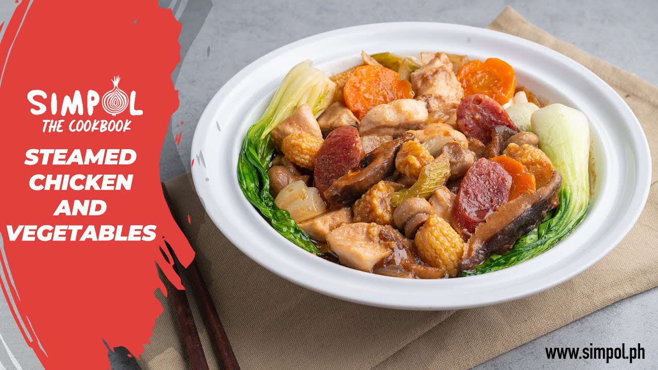 Steamed Chicken & Vegetables, SIMPOL!