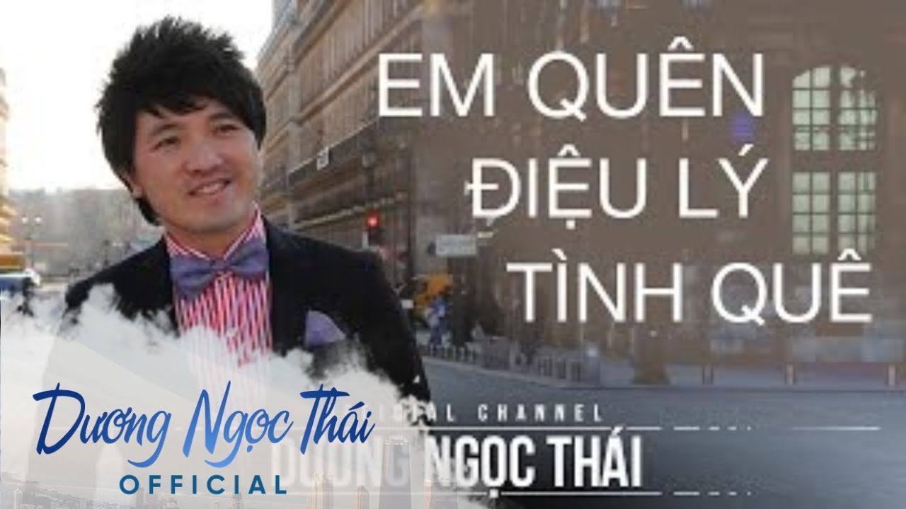 Em quên điệu lý tình quê - Dương Ngọc Thái