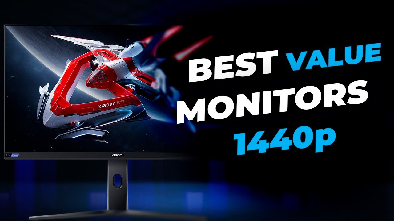 Best Value 1440p Monitors 2025