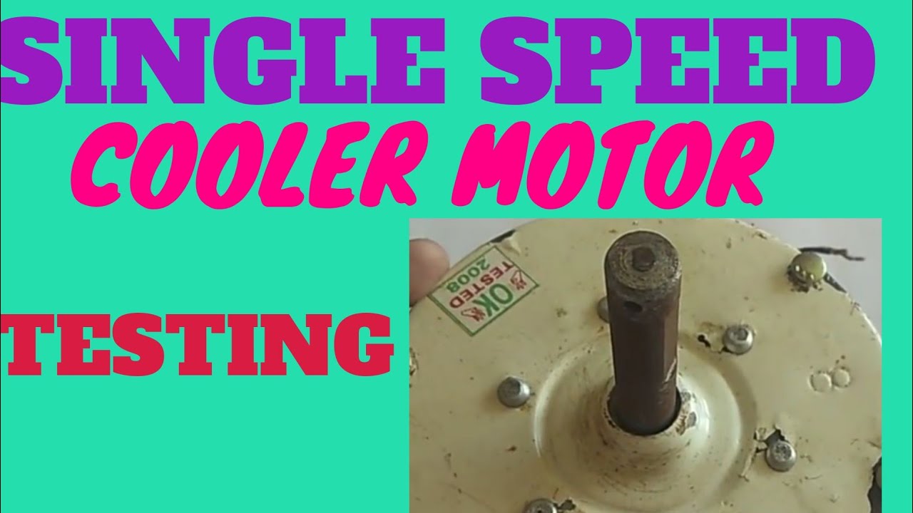 Single Speed Cooler Motor Testing