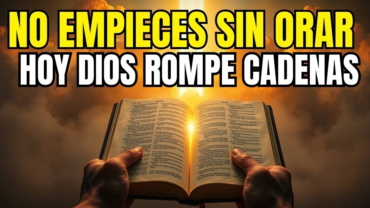 PRIMERA Oración de la Mañana | HOY DIOS Rompe Cadenas, Abre Puertas y Te Llena de Bendición