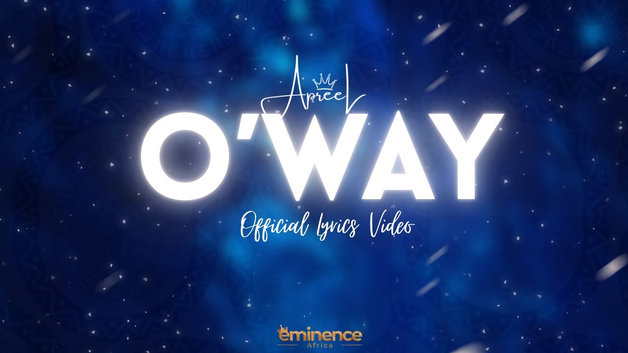 ApreeL- O'way (official lyrics video)