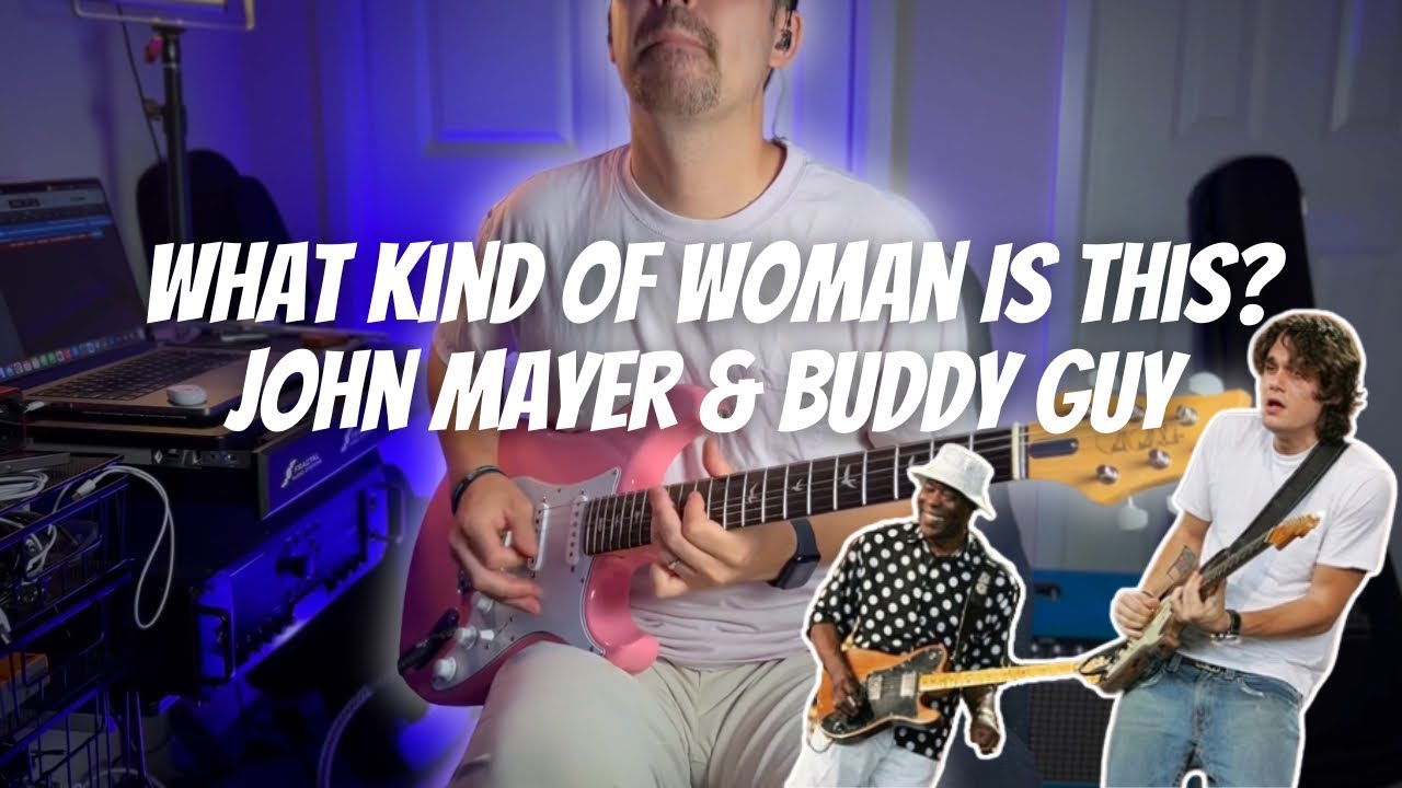 Buddy Guy & John Mayer &ldquo;What Kind Of Woman Is This?&rdquo; | PRS Silver Sky & PRS JMOD 100