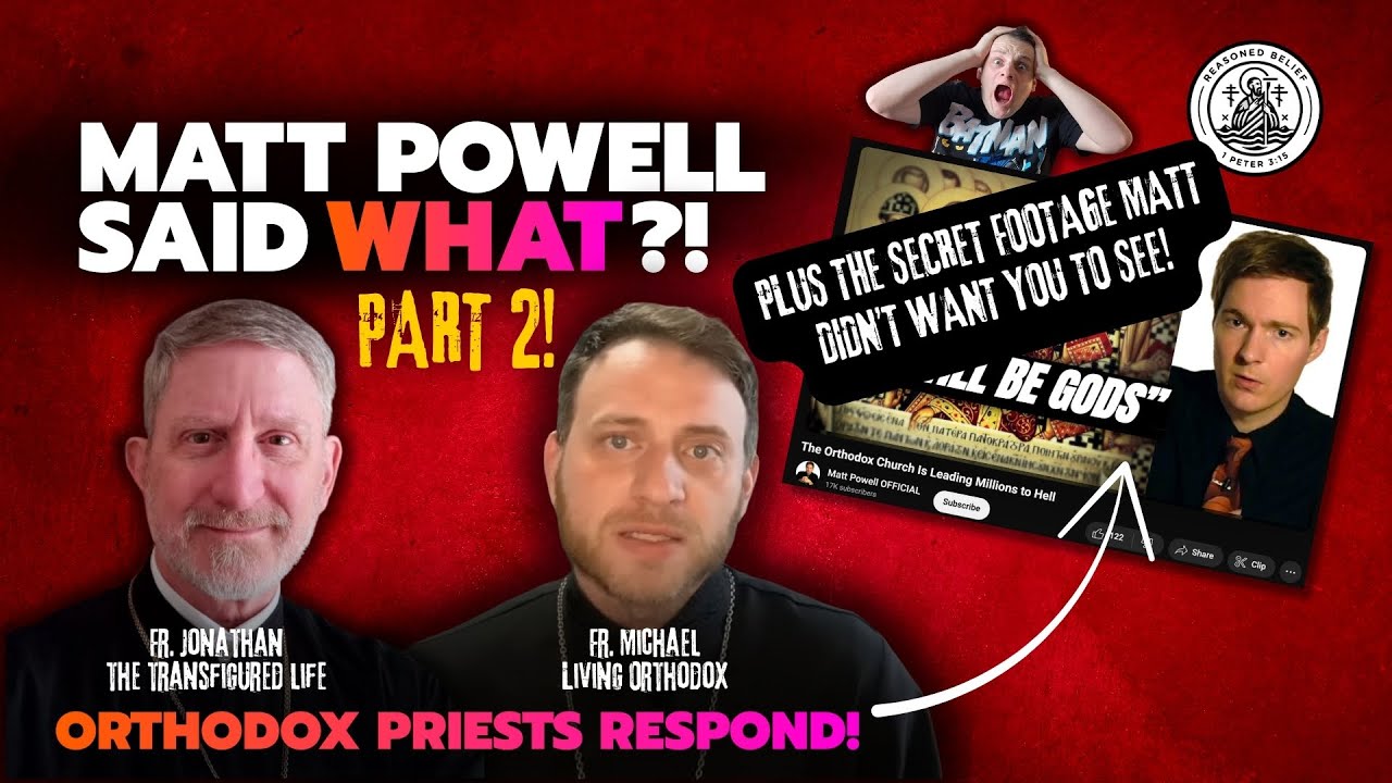 What He DIDN'T Want You To See... Orthodox Priests REACT to Matt Powell's EPIC FAIL Sermon (PART 2)