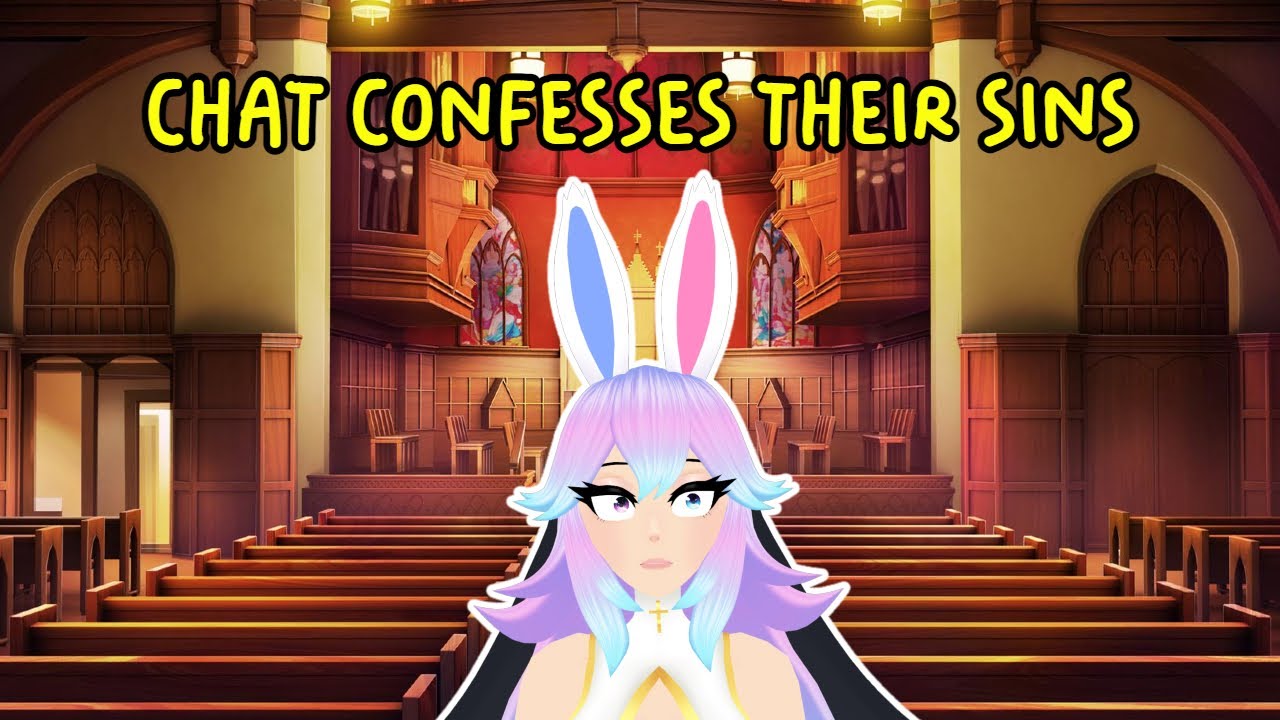 Having my Chat Confess Their Sins