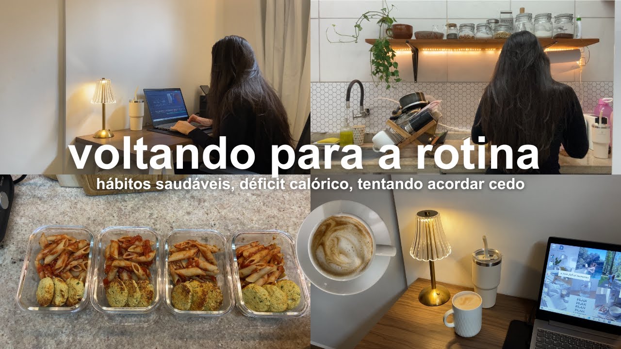 Rotina produtiva | voltando para a dieta, hábitos saudáveis, déficit calórico
