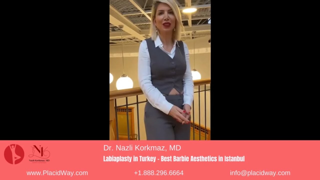 Labiaplasty in Istanbul, Turkey by Dr. Nazli Korkmaz MD