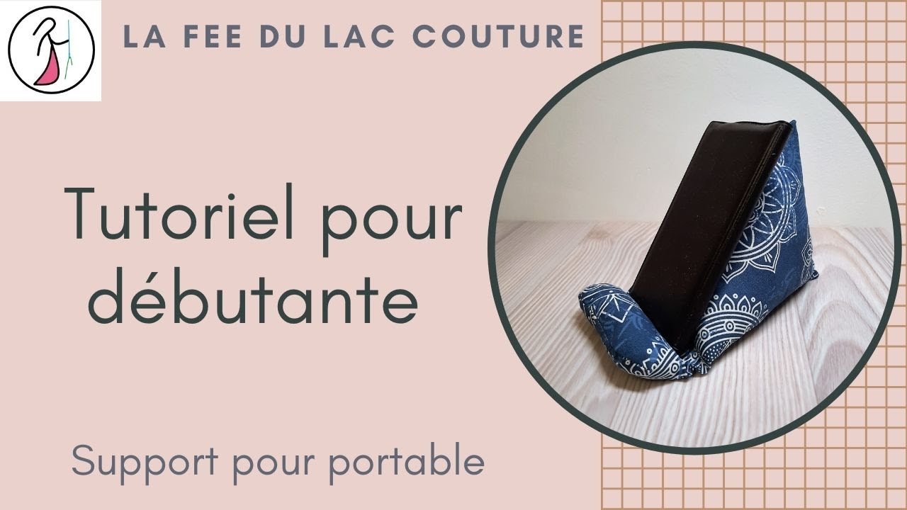 Tutoriel couture pour débutantes : support pour portable