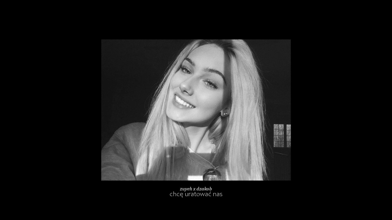 zuyeh x dzakob - chcę uratować nas