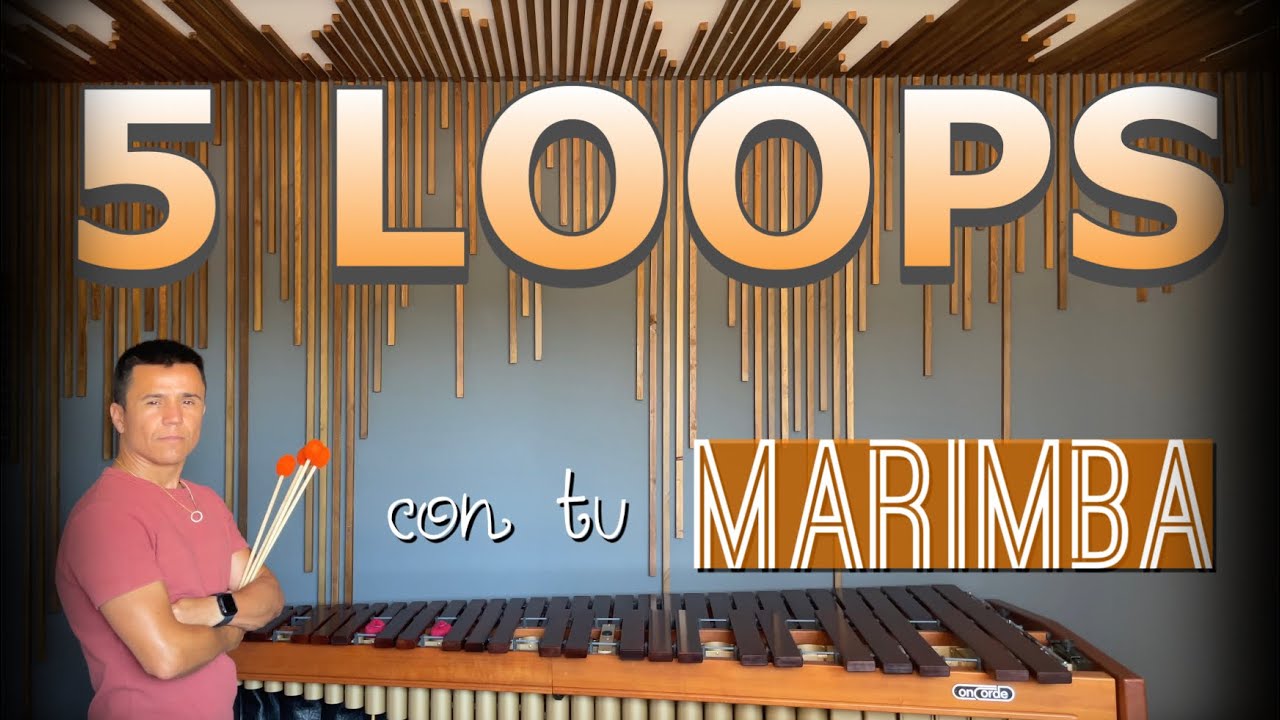 5 LOOPS QUE TIENES QUE SABER si eres MARIMBISTA