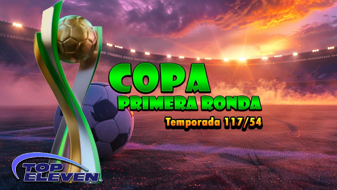 Top Eleven | Doble partido de Copa, tenemos temporada nueva.