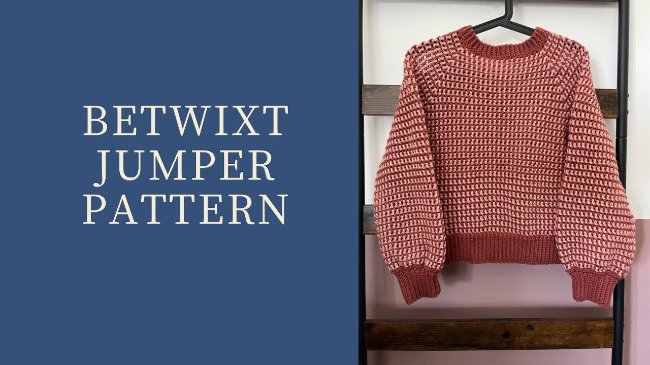 Betwixt jumper pattern - full length crochet tutorial