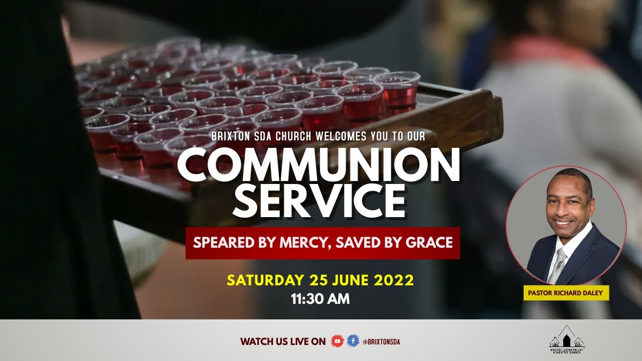 Brixton SDA Online Worship Service II Communion Service