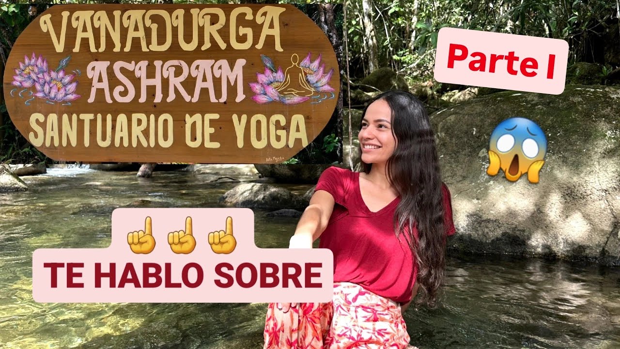 🧘&zwj;♀️🌱 Transformaci&oacute;n en Colombia: Mi Incre&iacute;ble Experiencia en Vanadurga Ashram | PARTE I