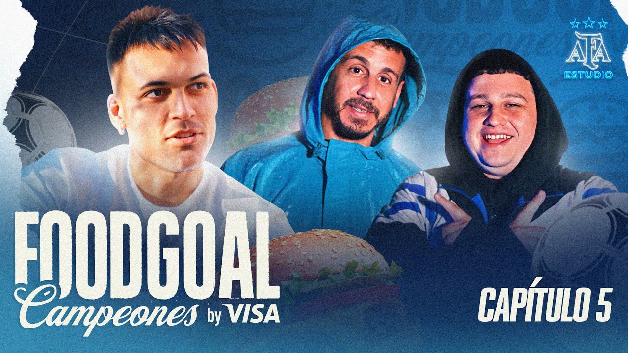 LAUTARO MARTÍNEZ - FOODGOAL "CAMPEONES" BY VISA | Episodio 5 - PARTE 1