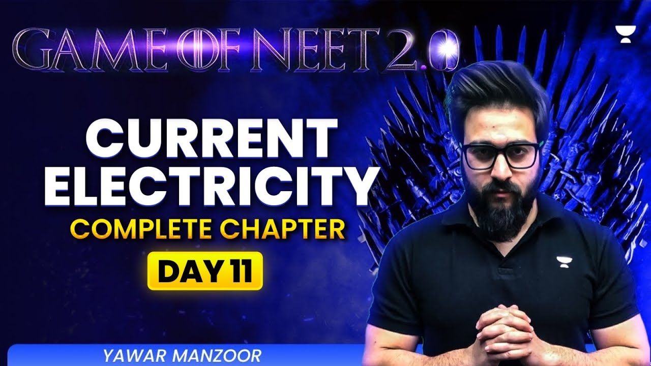 Game of NEET 2.0 ⚔️| Current Electricity | NEET 2025 | Yawar Manzoor