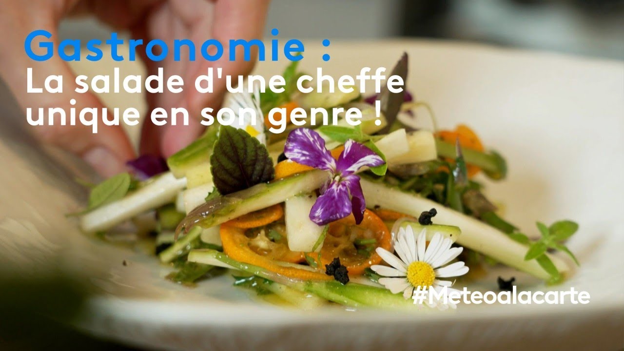 Gastronomie : la salade d'une cheffe unique en son genre !