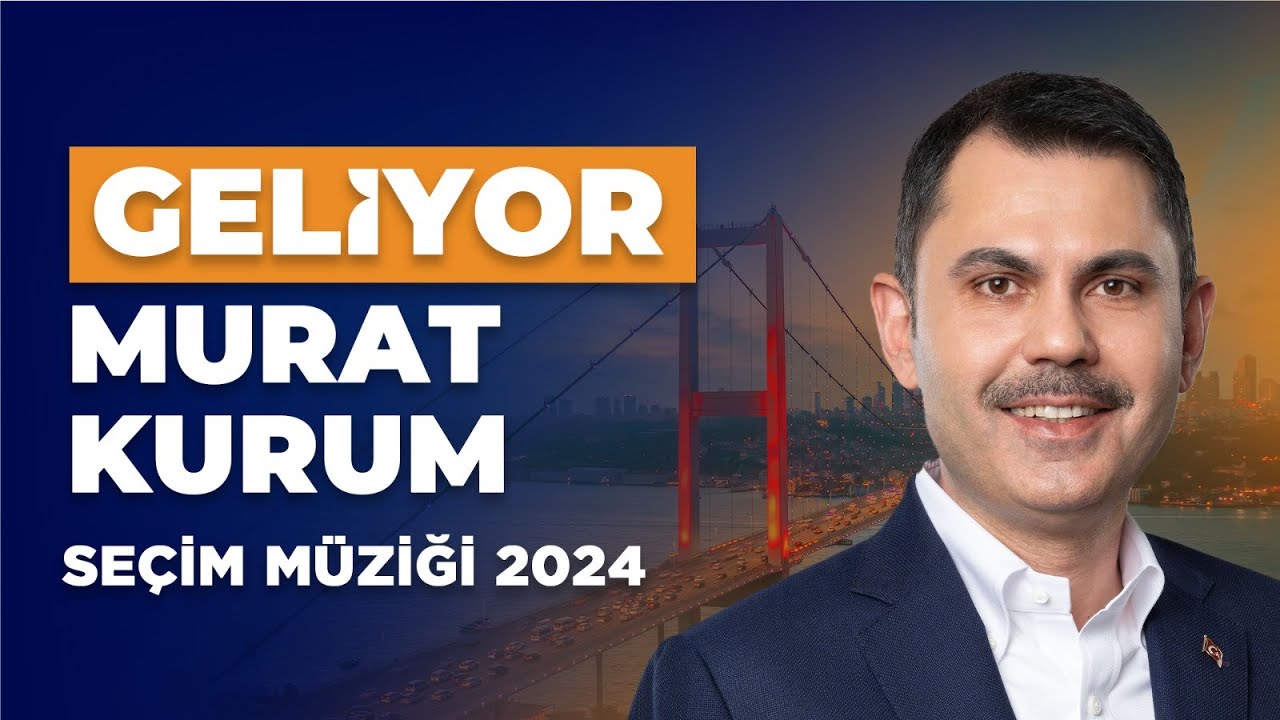 GELİYOR MURAT KURUM | SEÇİM MÜZİĞİ