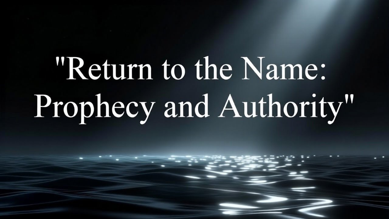 Return to the Name: Prophecy and Authority