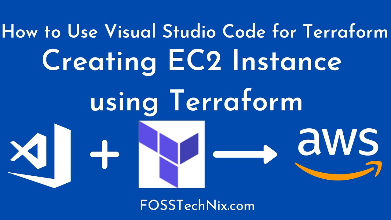 Lab #2: How to Use Visual Studio code for Terraform | Creating EC2 Instance using Terraform
