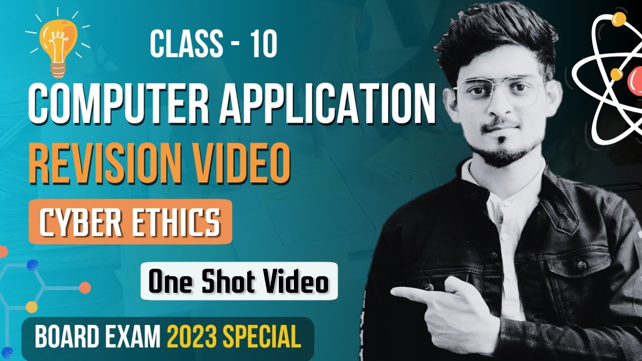CBSE Class 10 Complete Cyber Ethics- One Shot (Concept) Board Exam 2023 | Computer Application