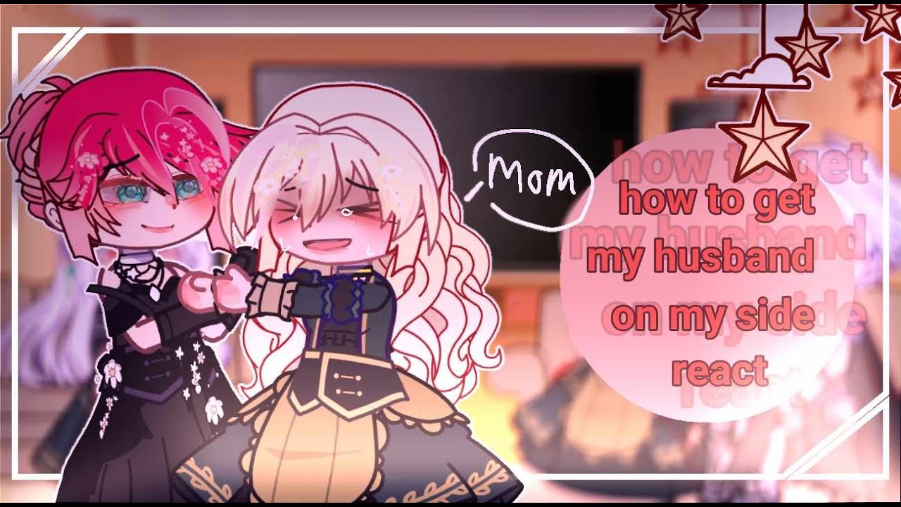 How to get my husband on my side react Ruby's real mother (Rudbeckia) //gacha x manhwa\\° Past 2/?