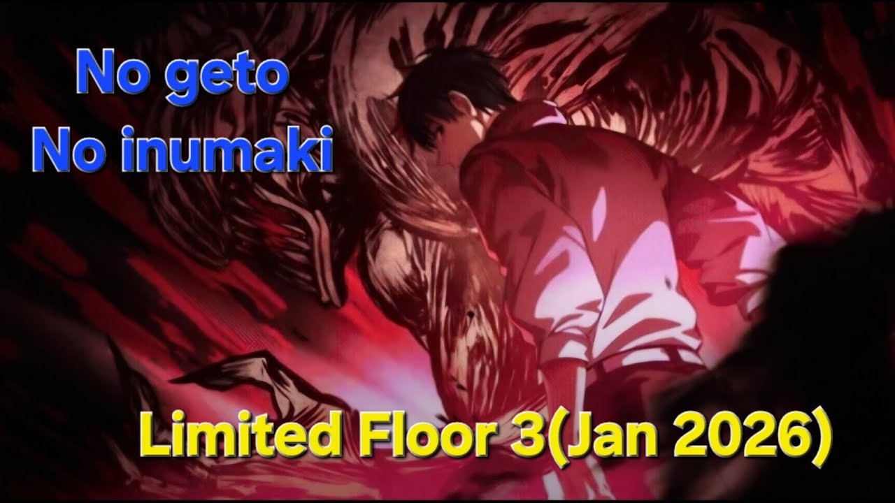 Limited Time Floor 3(Jan 2026)|Jujutsu kaisen Phantom Parade 
